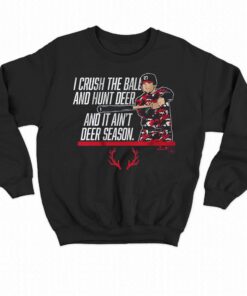 Austin Riley It Aint Deer Season Shirt 4