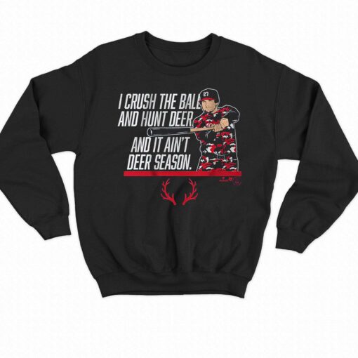 Austin Riley It Ain’t Deer Season Shirt