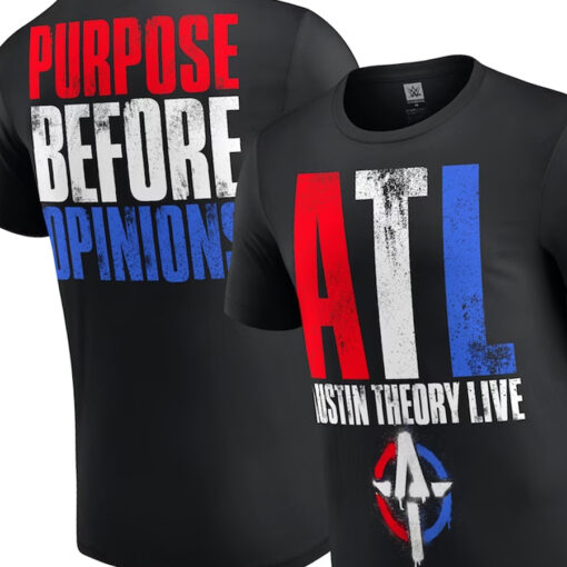 Austin Theory Purpose Before Opinions T-shirt