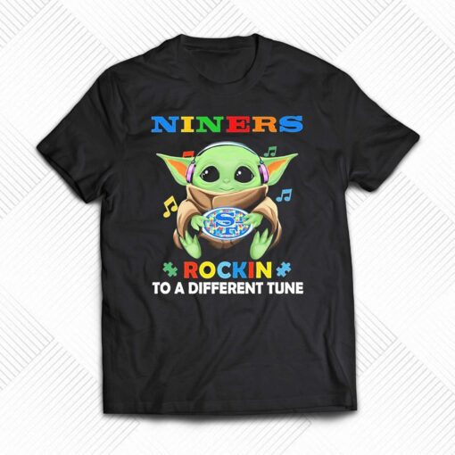 Autism San Francisco 49ers Baby Yoda Rockin To A Different Tune Shirt