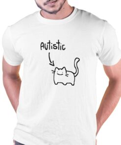 Autistic Cat T-shirt Autistic Cat T-shirt