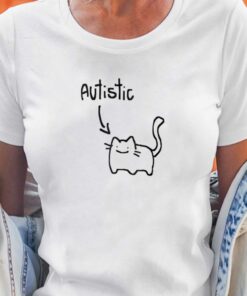 Autistic Cat T-shirt Autistic Cat T-shirt