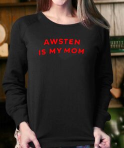 Awsten Is My Mom T shirt 4
