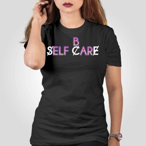 B Self Care Shirt