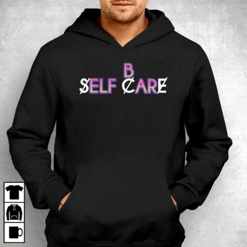 B Self Care Shirt