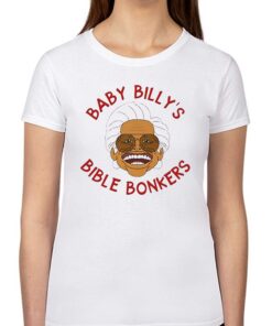 Baby Billy Bible Bonkers Shirt Baby Billy Bible Bonkers Shirt