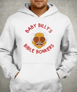 Baby Billys Bible Bonkers Shirt 3