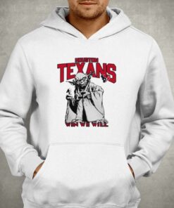Baby Yoda Houston Texans Win We Will T shirt 3
