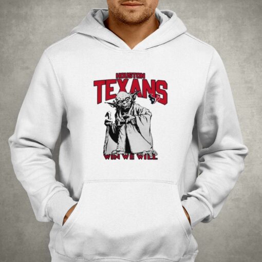 Baby Yoda Houston Texans Win We Will T-shirt