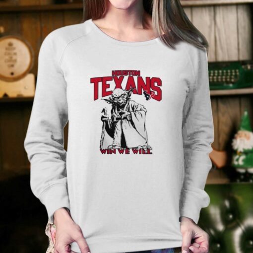 Baby Yoda Houston Texans Win We Will T-shirt