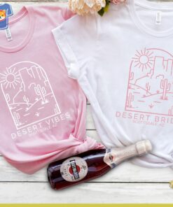 Bachelorette Party Shirts Desert Scottsdale Bachelorette Bachelorette Party Shirts Desert Scottsdale Bachelorette