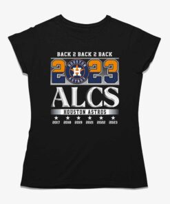 Back 2 Back 2 Back 2023 Alcs Houston Astros Unisex T-shirt Back 2 Back 2 Back 2023 Alcs Houston Astros Unisex T-shirt