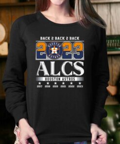 Back 2 Back 2 Back 2023 Alcs Houston Astros Unisex T shirt 4