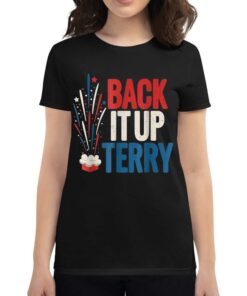 Back It Up Terry 2023 Vintage 4th Of July Fireworks T-shirt Back It Up Terry 2023 Vintage 4th Of July Fireworks T-shirt