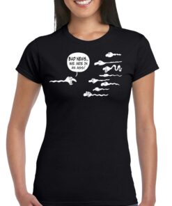Bad News We Are In An Ass Shirt 1 Bad News We Are In An Ass Shirt 2