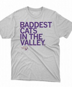 Baddest Cats In The Valley T-shirt Baddest Cats In The Valley T-shirt