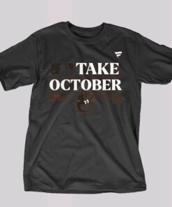 Baltimore Orioles Take October Orioles Shirt Sweatshirt Hoodie Baltimore Orioles Take October Orioles Shirt Sweatshirt Hoodie