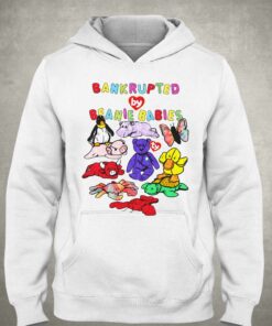 Bankrupted By Toys Beanie Babies Shirt 2 Bankrupted By Toys Beanie Babies Shirt 3