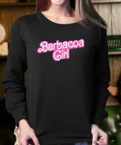 Barbacoa Girl Barbie Shirt 4
