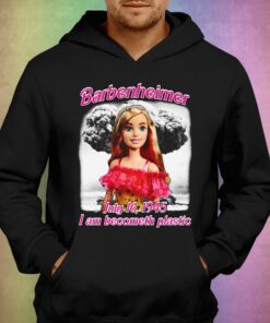 Barbenheimer I Am Becometh Plastic Shirt 3
