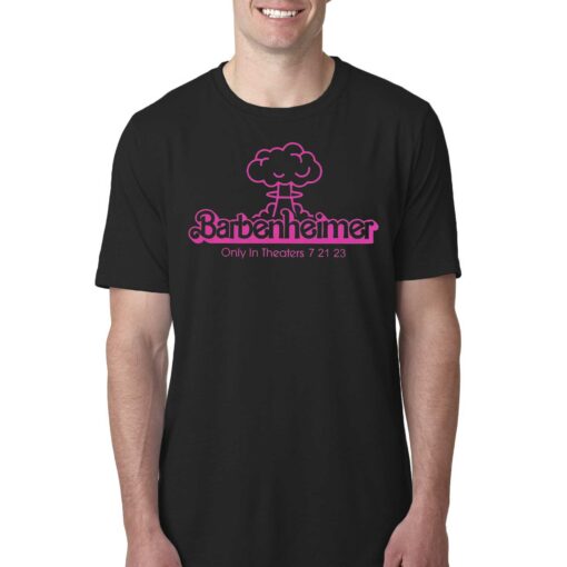 Barbenheimer Only In Theaters 7 21 23 shirt