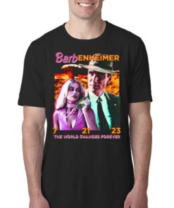 Barbenheimer The World Changes Forever Shirt Barbenheimer The World Changes Forever Shirt