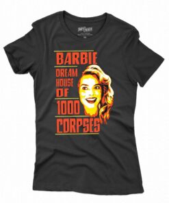 Barbie Dream House Of 1000 Corpses Shirt 1 Barbie Dream House Of 1000 Corpses Shirt 2