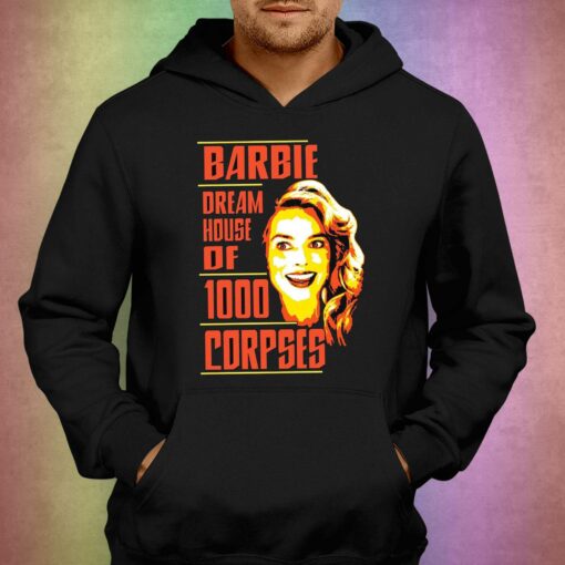 Barbie Dream House Of 1000 Corpses Shirt