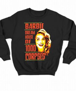Barbie Dream House Of 1000 Corpses Shirt 3 Barbie Dream House Of 1000 Corpses Shirt 4