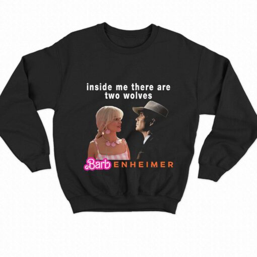 Barbie Oppenheimer Inside Me There Are Two Wolves Essential T-shirt