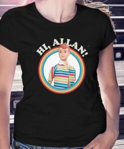 Barbie The Movie Hi Allan T-shirt 1 Barbie The Movie Hi Allan T shirt 2