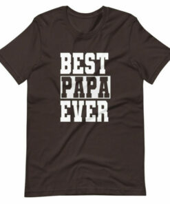 Best Papa Ever Premium T shirt 6