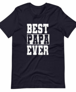 Best Papa Ever Premium T shirt 8