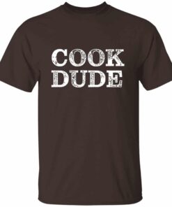 Cook Dude Chef’s T-Shirt Cook Dude Chef’s T-Shirt