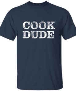 Cook Dude Chefs T Shirt 3
