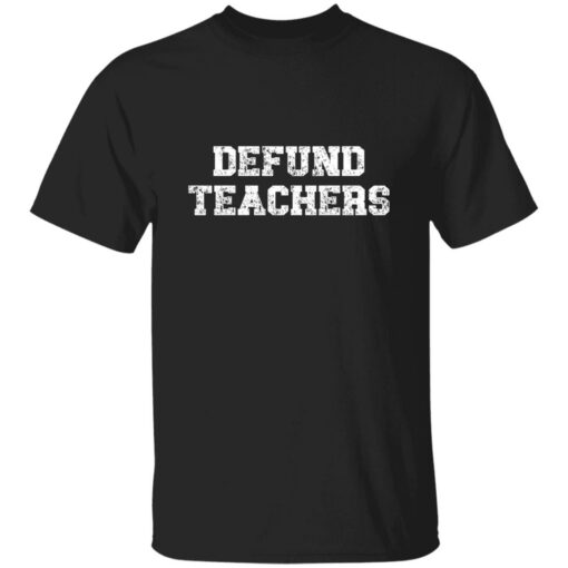 Defund Teachers Distressed T-Shirt