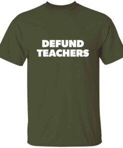 Defund Teachers T Shirt 4