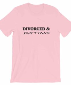 Divorced Dating T Shirt 4