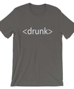 Drunk HTML T-shirt – Great gifts for computer geeks everywhere! Drunk HTML T-shirt – Great gifts for computer geeks everywhere!