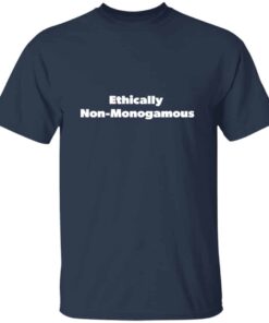 Ethically Non Monogamous T Shirt 2