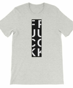 FUCK T shirt For when you want to say it but cant 5