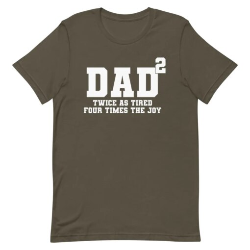 Father’s Day T-shirt – Father of two, tired but joyus