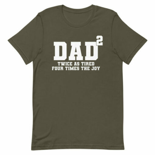 Father’s Day T-shirt – Father of two, tired but joyus