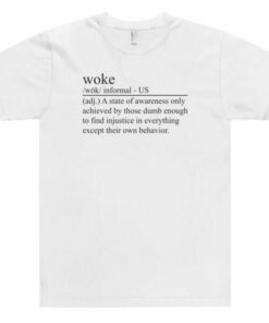 Funny Woke Definition T Shirt 4