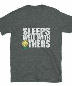 Funny mens Sleeps Well With Others T shirt for swingers and dragons 6