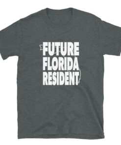 Future Florida Resident Pro DeSantis 2024 T shirt 4