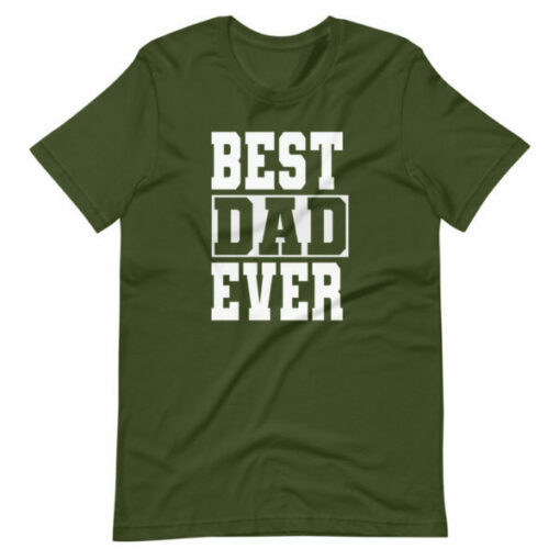 Gifts for dad – Best Dad Ever T-shirt