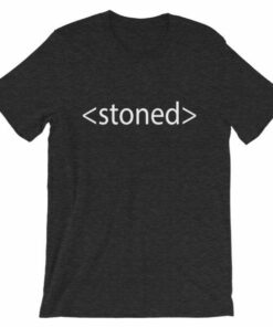 HTML code -stoned- T-shirt for web design people 3 HTML code stoned T shirt for web design people 4