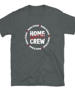 Home School Crew T-Shirt Home School Crew T-Shirt