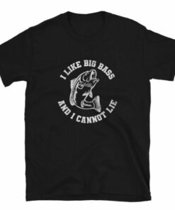 Humorous I Like Big Bass fishing t-shirt 5 Humorous I Like Big Bass fishing t shirt 6